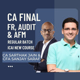 CA Final FR & Audit by CA Sarthak Jain & AFM by CFA Sanjay Saraf | Regular Batch | For Jan 26 & Onwards Exams | ICAI New Course